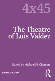 The Theatre of Luis Valdez book cover