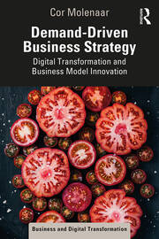 Demand-Driven Business Strategy: Digital Transformation and Business Model Innovation book cover