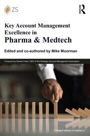Key Account Management Excellence in Pharma & Medtech book cover