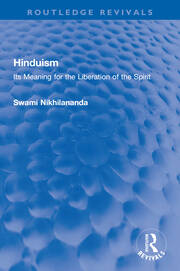 Hinduism: Its Meaning for the Liberation of the Spirit book cover