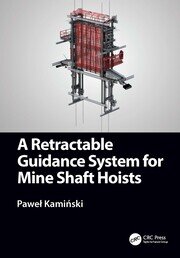 A Retractable Guidance System for Mine Shaft Hoists book cover