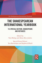 The Shakespearean International Yearbook: 19: Special Section, Shakespeare and Refugees book cover