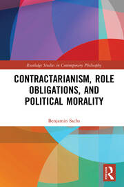 Contractarianism, Role Obligations, and Political Morality book cover