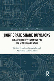 Corporate Share Buybacks: Impact on Equity Incentive Pay and Shareholder Value book cover