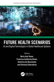 Future Health Scenarios: AI and Digital Technologies in Global Healthcare Systems book cover