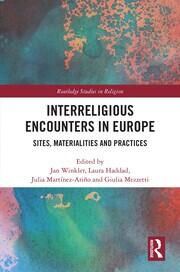 Interreligious Encounters in Europe: Sites, Materialities and Practices book cover