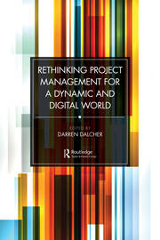 Rethinking Project Management for a Dynamic and Digital World book cover