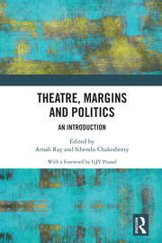Theatre, Margins and Politics: An Introduction book cover