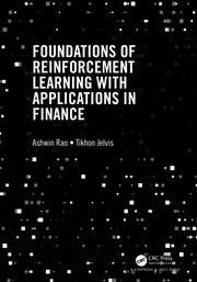 Foundations of Reinforcement Learning with Applications in Finance book cover
