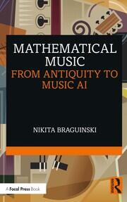 Mathematical Music: From Antiquity to Music AI book cover