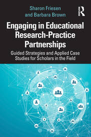 Engaging in Educational Research-Practice Partnerships: Guided Strategies and Applied Case Studies for Scholars in the Field book cover
