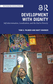Development with Dignity: Self-determination, Localization, and the End to Poverty book cover