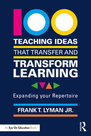 100 Teaching Ideas that Transfer and Transform Learning: Expanding your Repertoire book cover