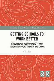 Getting Schools to Work Better: Educational Accountability and Teacher Support in India and China book cover