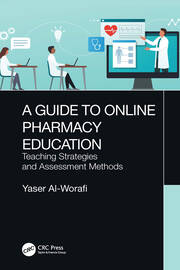 A Guide to Online Pharmacy Education: Teaching Strategies and Assessment Methods book cover