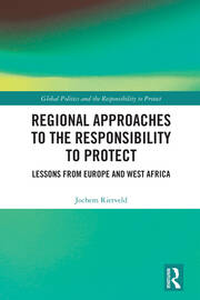 Regional Approaches to the Responsibility to Protect: Lessons from Europe and West Africa book cover
