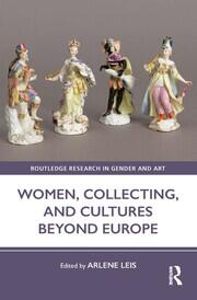 Women, Collecting, and Cultures Beyond Europe book cover