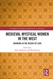 Medieval Mystical Women in the West: Growing in the Height of Love book cover