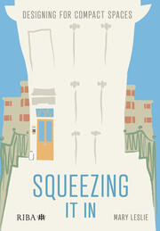 Squeezing It In: Designing for compact spaces book cover