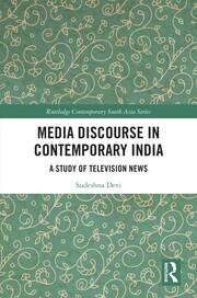 Media Discourse in Contemporary India: A Study of Television News book cover