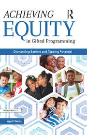 Achieving Equity in Gifted Programming: Dismantling Barriers and Tapping Potential book cover