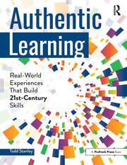 Authentic Learning: Real-World Experiences That Build 21st-Century Skills book cover