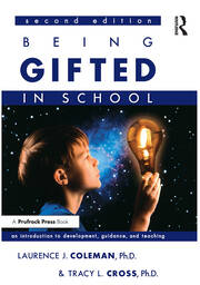 Being Gifted in School: An Introduction to Development, Guidance, and Teaching book cover