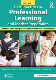 Best Practices in Professional Learning and Teacher Preparation: Methods and Strategies for Gifted Professional Development: Vol. 1 book cover