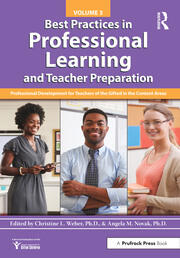 Best Practices in Professional Learning and Teacher Preparation: Professional Development for Teachers of the Gifted in the Content Areas: Vol. 3 book cover