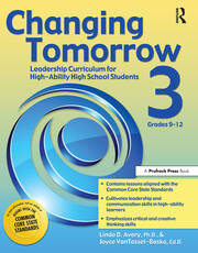 Changing Tomorrow 3: Leadership Curriculum for High-Ability High School Students (Grades 9-12) book cover