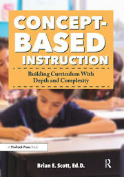 Concept-Based Instruction: Building Curriculum With Depth and Complexity book cover