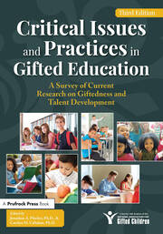 Critical Issues and Practices in Gifted Education: A Survey of Current Research on Giftedness and Talent Development book cover