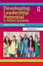 Developing Leadership Potential in Gifted Students: The Practical Strategies Series in Gifted Education book cover