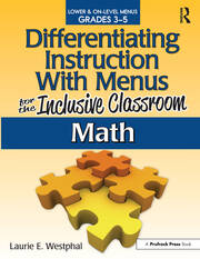 Differentiating Instruction With Menus for the Inclusive Classroom: Math (Grades 3-5) book cover