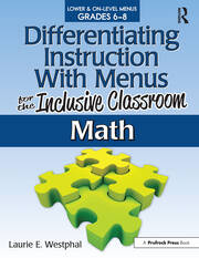 Differentiating Instruction With Menus for the Inclusive Classroom: Math (Grades 6-8) book cover