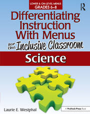 Differentiating Instruction With Menus for the Inclusive Classroom: Science (Grades 6-8) book cover