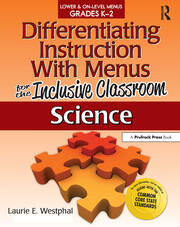 Differentiating Instruction With Menus for the Inclusive Classroom: Science (Grades K-2) book cover