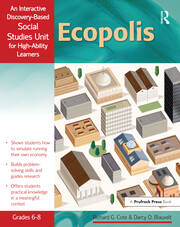 Ecopolis: An Interactive Discovery-Based Social Studies Unit for High-Ability Learners (Grades 6-8) book cover