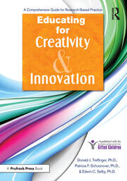 Educating for Creativity and Innovation: A Comprehensive Guide for Research-Based Practice book cover