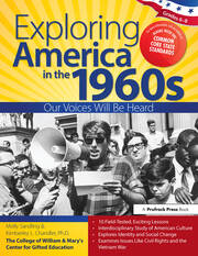 Exploring America in the 1960s: Our Voices Will Be Heard (Grades 6-8) book cover