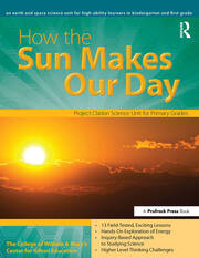 How the Sun Makes Our Day: An Earth and Space Science Unit for High-Ability Learners in Grades K-1 book cover