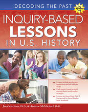 Inquiry-Based Lessons in U.S. History: Decoding the Past (Grades 5-8) book cover