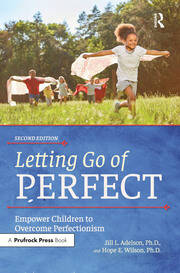 Letting Go of Perfect: Empower Children to Overcome Perfectionism book cover