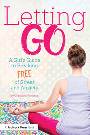 Letting Go: A Girl's Guide to Breaking Free of Stress and Anxiety book cover