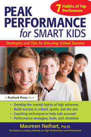 Peak Performance for Smart Kids: Strategies and Tips for Ensuring School Success book cover