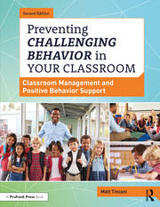 Preventing Challenging Behavior in Your Classroom: Classroom Management and Positive Behavior Support book cover