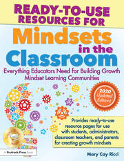 Ready-to-Use Resources for Mindsets in the Classroom: Everything Educators Need for Building Growth Mindset Learning Communities book cover