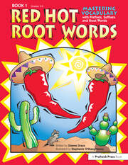 Red Hot Root Words: Mastering Vocabulary With Prefixes, Suffixes, and Root Words (Book 1, Grades 3-5) book cover