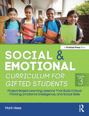 Social and Emotional Curriculum for Gifted Students: Grade 3, Project-Based Learning Lessons That Build Critical Thinking, Emotional Intelligence, and Social Skills book cover