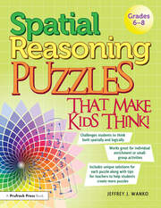 Spatial Reasoning Puzzles That Make Kids Think!: Grades 6-8 book cover